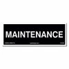Lynch Sign 9 in. x 3 in. Maintenance Sign Printed on More Durable Longer-Lasting Thicker Styrene Plastic. -Nostalgic Warehouse Sales black lynch sign safety signs r 238 64 1000