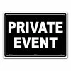 Lynch Sign 14 in. x 10 in. Private Event Sign Printed on More Durable Thicker Longer Lasting Plastic Styrene -Nostalgic Warehouse Sales black lynch sign safety signs r 287 64 1000