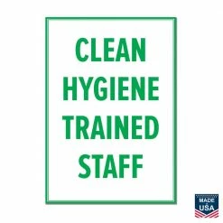 Lynch Sign 10 in. x 14 in. Clean Hygiene Trained Staff Sign, Printed on More Durable, Thicker, Longer-Lasting Styrene Plastic