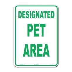 Lynch Sign 10 in. x 14 in. Designated Pet Area Sign Printed on More Durable Thicker Longer Lasting Styrene Plastic