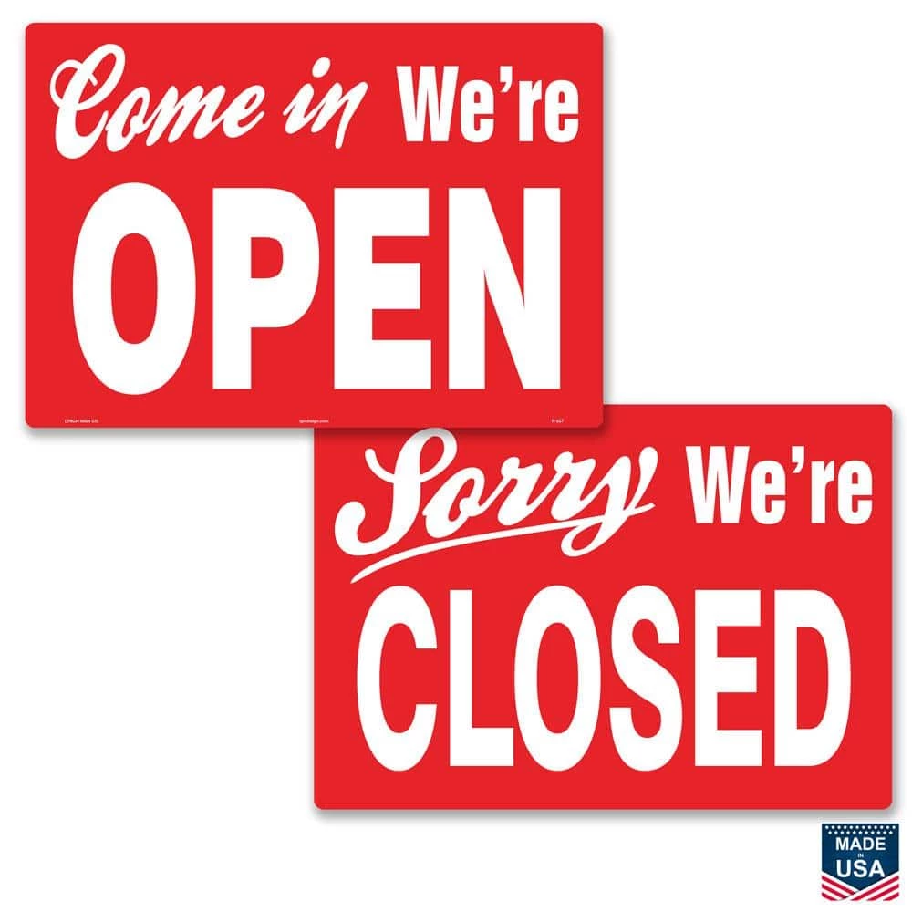Lynch Sign 14 in. x 10 in. Come in We're Open/Closed Sign Printed on More Durable Thicker Longer Lasting Styrene Plastic 3 Lynch Sign 14 in. x 10 in. Come in We're Open/Closed Sign Printed on More Durable Thicker Longer Lasting Styrene Plastic