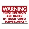 Lynch Sign 14 in. x 10 in. 24 Hour Video Surveillance Sign Printed on More Durable, Thicker, Longer Lasting Styrene Plastic
