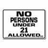 Lynch Sign 14 in. x 10 in. No Persons under 21 Allowed Sign Printed on More Durable, Thicker, Longer Lasting Styrene Plastic -Nostalgic Warehouse Sales white lynch sign business signs r 16 64 1000