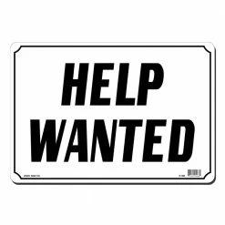 Lynch Sign 14 in. x 10 in. Help Wanted Sign Printed on More Durable, Thicker, Longer Lasting Styrene Plastic