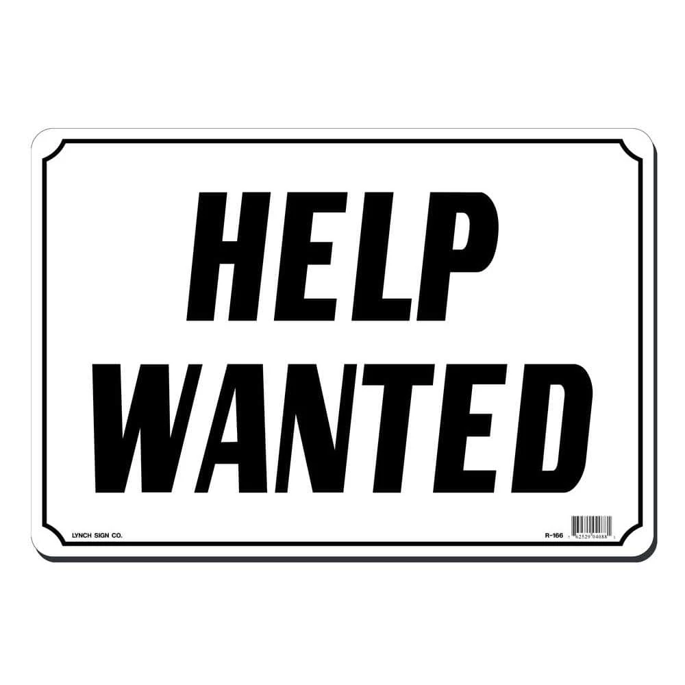 Lynch Sign 14 in. x 10 in. Help Wanted Sign Printed on More Durable, Thicker, Longer Lasting Styrene Plastic 3 Lynch Sign 14 in. x 10 in. Help Wanted Sign Printed on More Durable, Thicker, Longer Lasting Styrene Plastic
