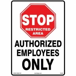 Lynch Sign 10 in. x 14 in. Authorized only Sign Printed on More Durable Longer-Lasting Thicker Styrene Plastic.