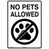 Lynch Sign 10 in. x 14 in. No Pets Allowed Sign Printed on More Durable Longer-Lasting Thicker Styrene Plastic.