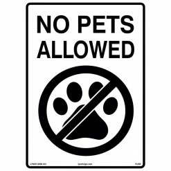 Lynch Sign 10 in. x 14 in. No Pets Allowed Sign Printed on More Durable Longer-Lasting Thicker Styrene Plastic.