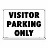 Lynch Sign 14 in. x 10 in. Visitor Parking Only Sign Printed on More Durable, Thicker, Longer Lasting Styrene Plastic -Nostalgic Warehouse Sales white lynch sign parking signs pl 3 64 1000