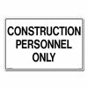 Lynch Sign 18 in. x 12 in. Construction Personnel Only Sign Printed on More Durable, Thicker, Longer Lasting Styrene Plastic -Nostalgic Warehouse Sales white lynch sign safety signs ct 4 64 1000