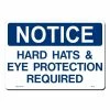 Lynch Sign 14 in. x 10 in. Notice Hard Hats On Eye Protection Sign Printed on More Durable, Thicker, Longer Lasting Styrene Plastic -Nostalgic Warehouse Sales white lynch sign safety signs ns 25 64 1000