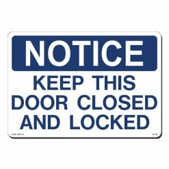 Lynch Sign 14 in. x 10 in. Notice Door Closed On Locked Sign Printed on More Durable, Thicker, Longer Lasting Styrene Plastic