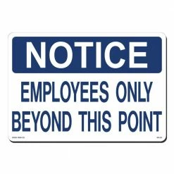 Lynch Sign 14 in. x 10 in. Notice Employees Only Sign Printed on More Durable, Thicker, Longer Lasting Styrene Plastic