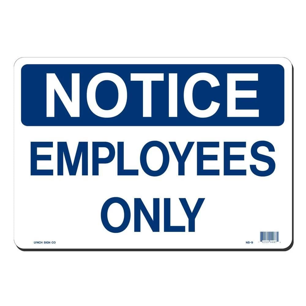 Lynch Sign 14 in. x 10 in. Notice Employees Only Sign Printed on More Durable, Thicker, Longer Lasting Styrene Plastic 3 Lynch Sign 14 in. x 10 in. Notice Employees Only Sign Printed on More Durable, Thicker, Longer Lasting Styrene Plastic