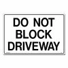 Lynch Sign 18 in. x 12 in. Do Not Block Driveway Sign Printed on More Durable, Thicker, Longer Lasting Styrene Plastic -Nostalgic Warehouse Sales white lynch sign safety signs pl 10 64 1000