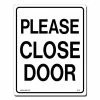 Lynch Sign 7 in. x 10 in. Please Close Door Sign Printed on More Durable, Thicker, Longer Lasting Styrene Plastic -Nostalgic Warehouse Sales white lynch sign safety signs r 74 64 1000