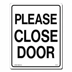 Lynch Sign 7 in. x 10 in. Please Close Door Sign Printed on More Durable, Thicker, Longer Lasting Styrene Plastic