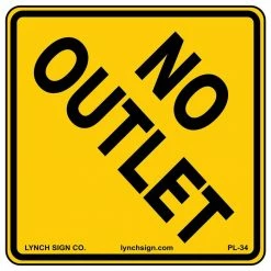 Lynch Sign 18 in. x 18 in. No Outlet Sign Printed on More Durable, Thicker, Longer Lasting Styrene Plastic